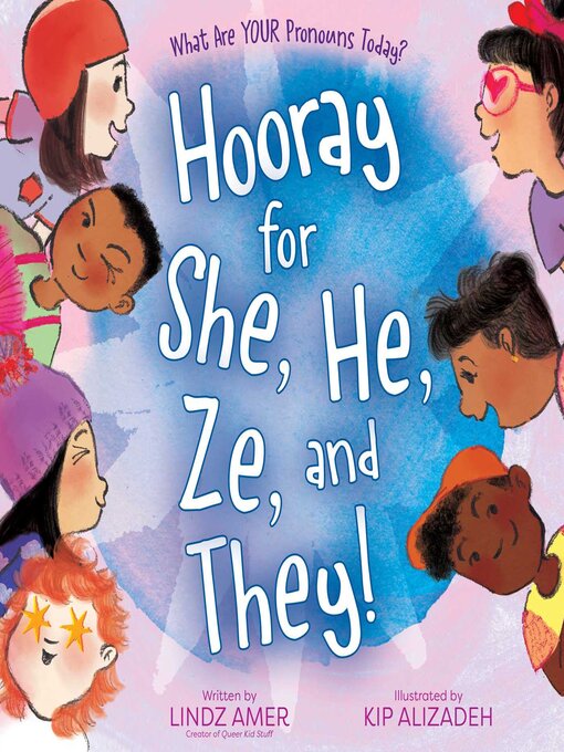 Title details for Hooray for She, He, Ze, and They! by Lindz Amer - Available